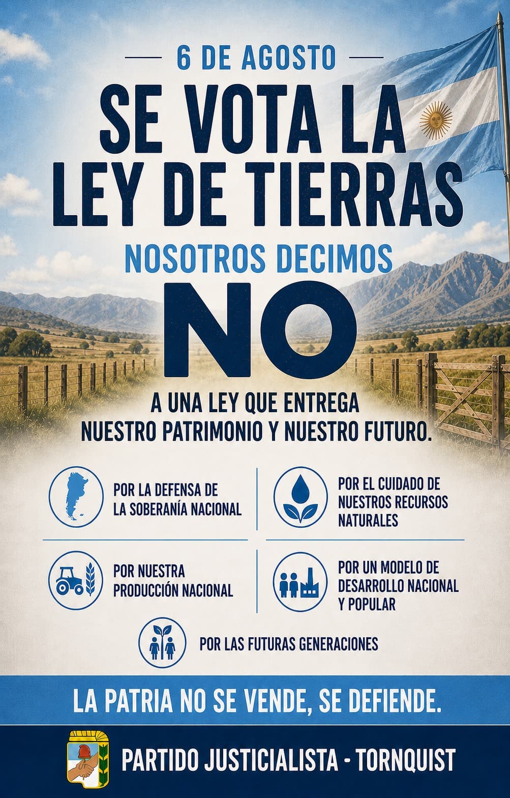 La soberanía no se vende. La tierra argentina se defiende.